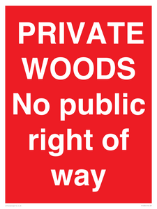 PRIVATE WOODS No public right of way